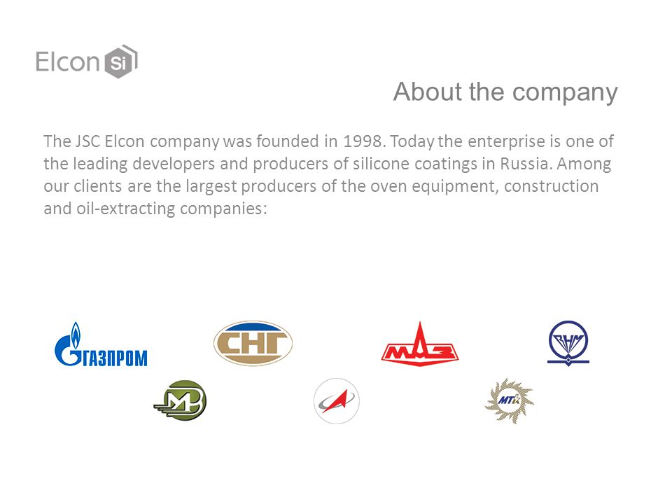 About the company The JSC Elcon company was founded in 1998.